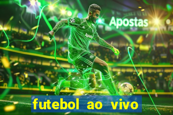 futebol ao vivo max tv